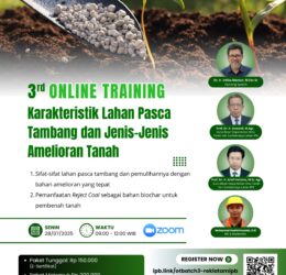3rd Online Training Karakteristik Lahan Pasca Tambang dan Jenis-Jenis Amelioran Tanah