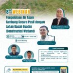 8th WEBINAR Pengelolaan Air Asam Tambang Secara Pasif dengan Lahan Basah Buatan (Constructed Wetland)