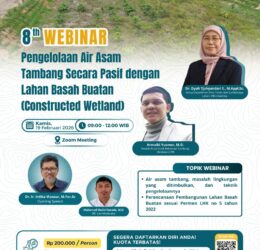 8th WEBINAR Pengelolaan Air Asam Tambang Secara Pasif dengan Lahan Basah Buatan (Constructed Wetland)